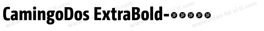 CamingoDos ExtraBold字体转换
